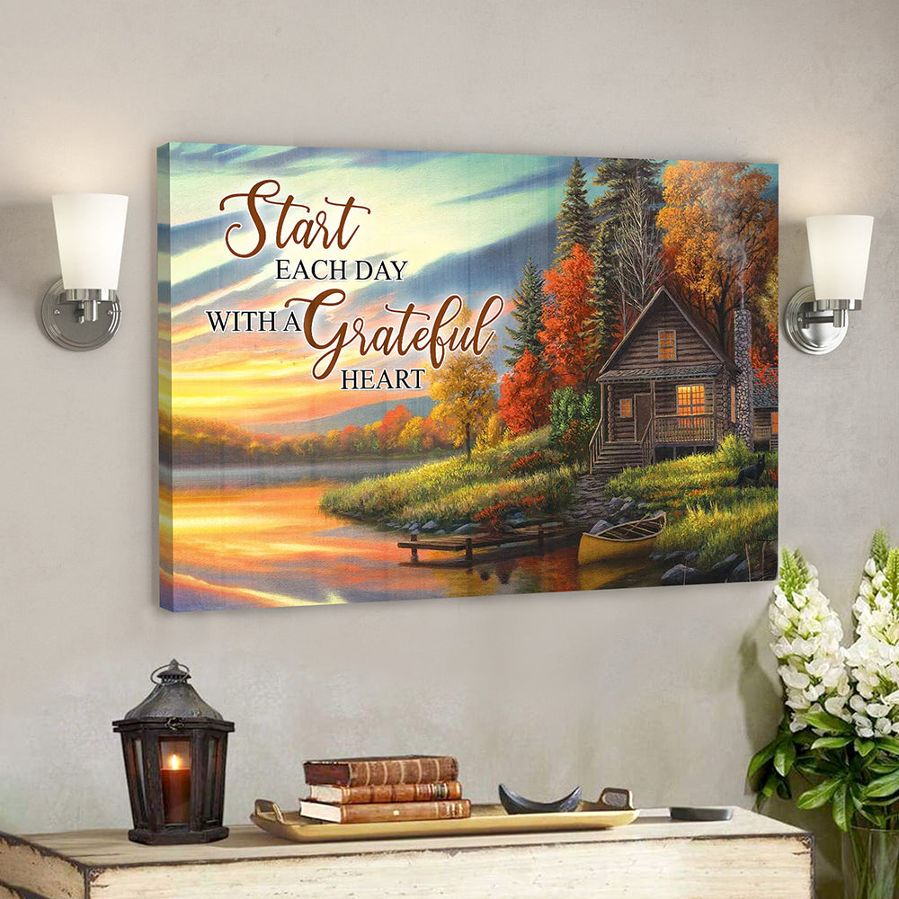 Start Each Day With A Grateful Heart 1 - Bible Verse Canvas - God Canvas - Scripture Canvas Wall Art - Ciaocustom