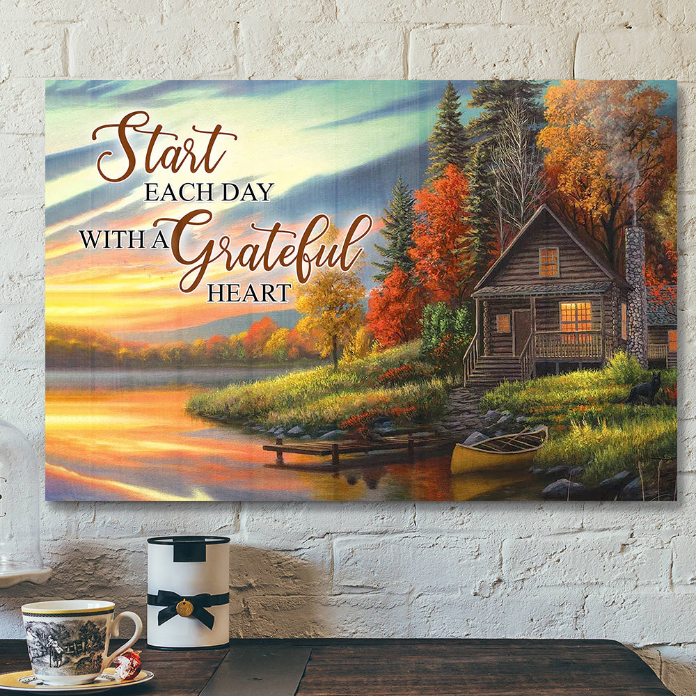 Start Each Day With A Grateful Heart 1 - Bible Verse Canvas - Scripture Canvas Wall Art - Ciaocustom