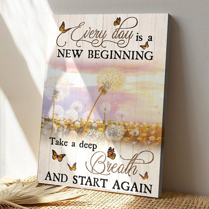 Every Day Is A New Beginning Take A Deep Breath And Start And Again 5 - Bible Verse Canvas - God Canvas - Scripture Canvas Wall Art - Ciaocustom