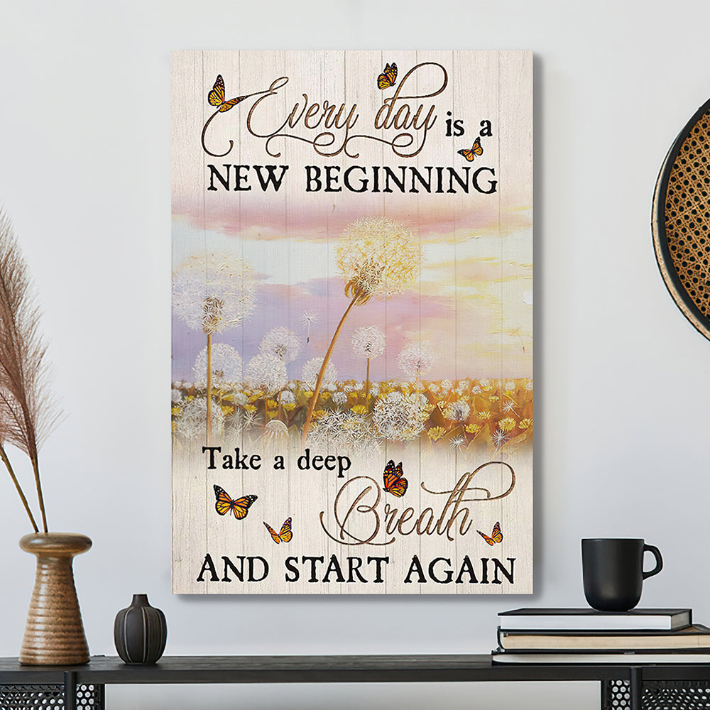 Every Day Is A New Beginning Take A Deep Breath And Start And Again 5 - Bible Verse Canvas - Scripture Canvas Wall Art - Ciaocustom