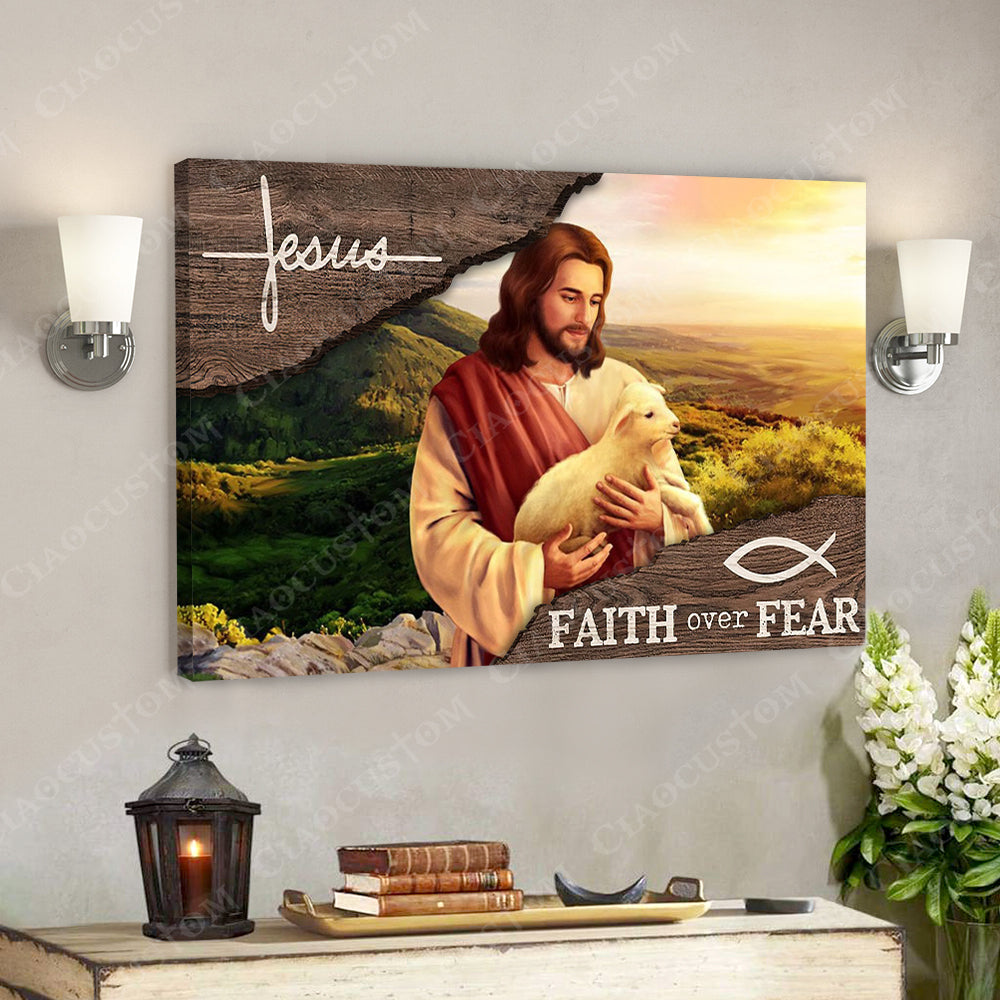 Jesus Faith Over Fear 8 - Jesus Christ Poster - Jesus Poster - Jesus Canvas Wall Art - Bible Verse Canvas Wall Art - God Canvas - Scripture Canvas - Ciaocustom