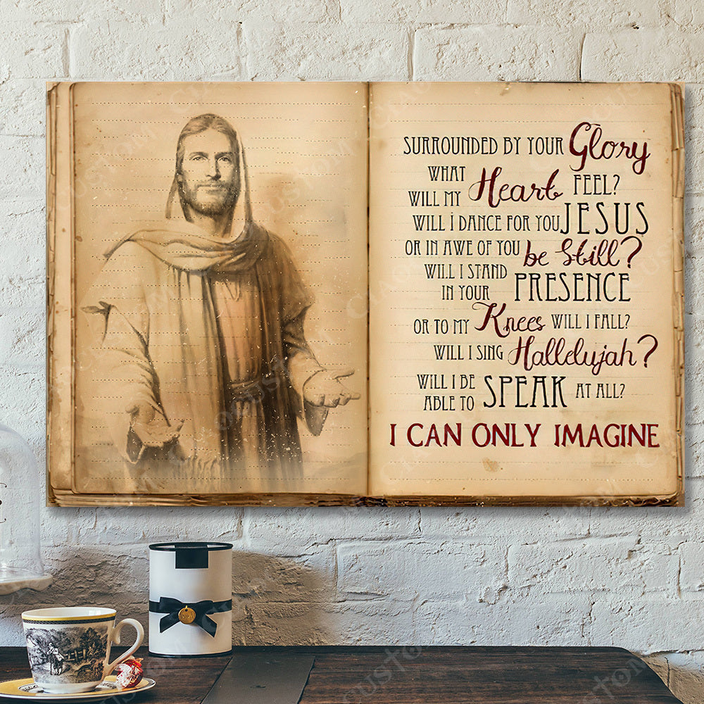 I Can Only Imagine 7 - Jesus Christ Poster - Jesus Poster - Jesus Canvas Wall Art - Bible Verse Canvas Wall Art - Scripture Canvas - Ciaocustom