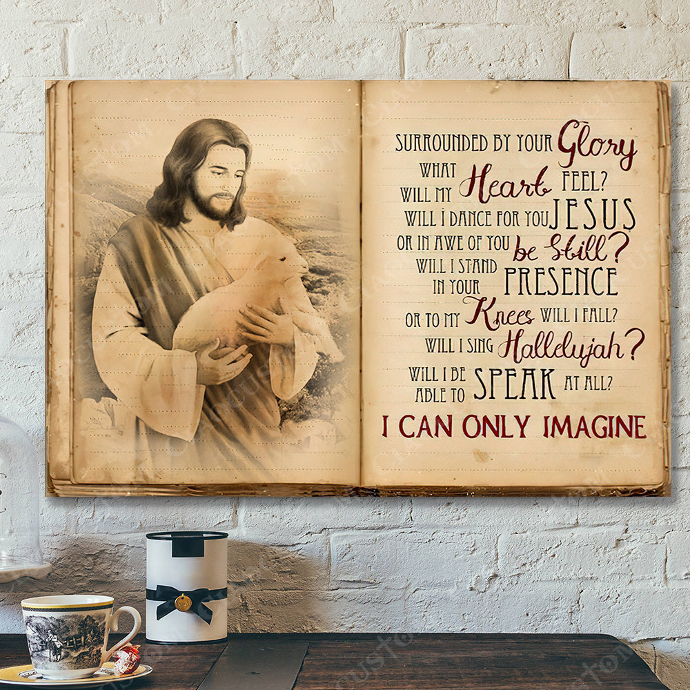 I Can Only Imagine 8 - Jesus Christ Poster - Jesus Poster - Jesus Canvas Wall Art - Bible Verse Canvas Wall Art - Scripture Canvas - Ciaocustom