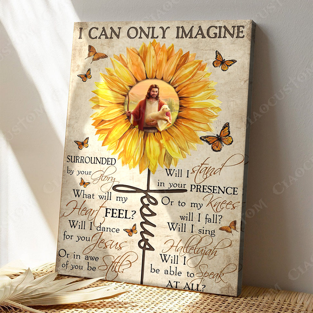 I Can Only Imagine 9 - Christian Gift - Jesus Poster - Bible Verse Canvas Wall Art - God Canvas - Scripture Canvas - Ciaocustom