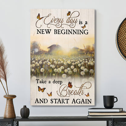 Every Day Is A New Beginning Take A Deep Breath And Start And Again 7 - Bible Verse Canvas - Scripture Canvas Wall Art - Ciaocustom