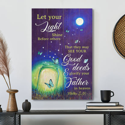 Butterfly Under The Moonlight - Let Your Light Shine Before Us - Bible Verse Canvas - Scripture Canvas Wall Art - Ciaocustom