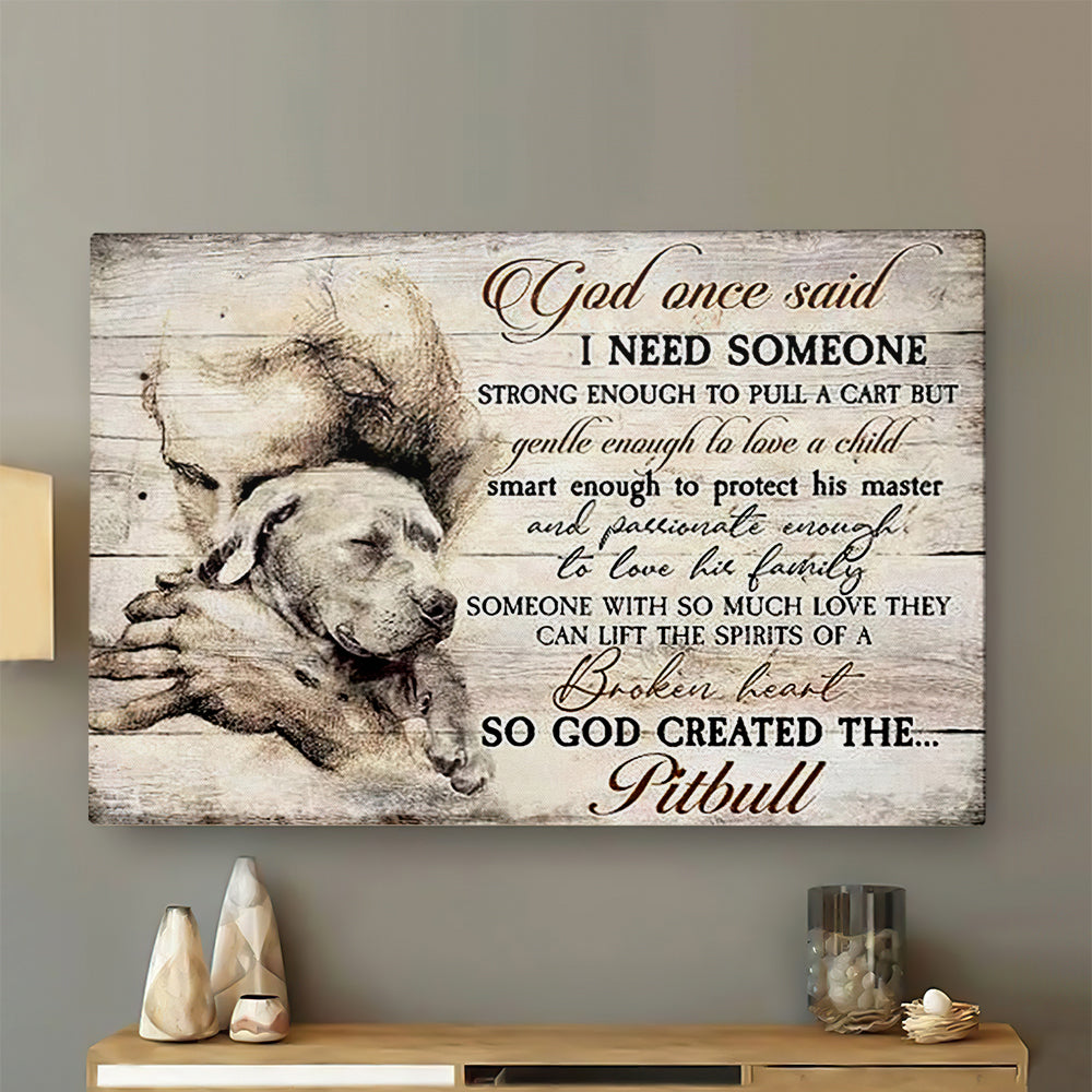 God Once Said Pitbull - Jesus Pictures - Christian Canvas Prints - Faith Canvas - Bible Verse Canvas - Ciaocustom