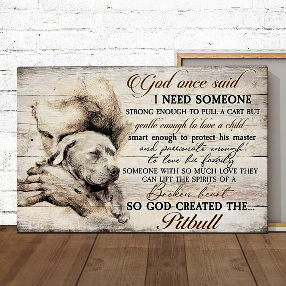 God Once Said Pitbull - Jesus Pictures - Christian Canvas Prints - Faith Canvas - Bible Verse Canvas - Ciaocustom