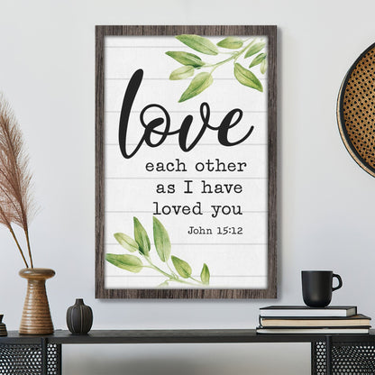 Bible Verse Canvas - Love Each Other As I Have Loved You John 1512 Canvas - Scripture Canvas Wall Art - Ciaocustom