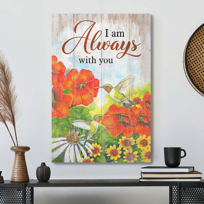 Christian Canvas Wall Art - Jesus Canvas - I Am Always With You Humming Bird And Flower Canvas - Bible Verse Canvas - Ciaocustom