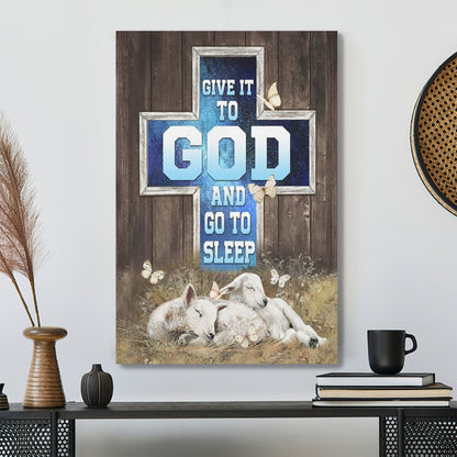 Bible Verse Canvas - Give It To God And Go To Sleep Canvas - Scripture Canvas Wall Art - Ciaocustom