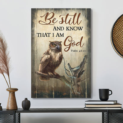 Owl Standing On Tree Branch - Be Still And Know That I Am God Canvas Wall Art - Bible Verse Canvas - Scripture Canvas Wall Art - Ciaocustom