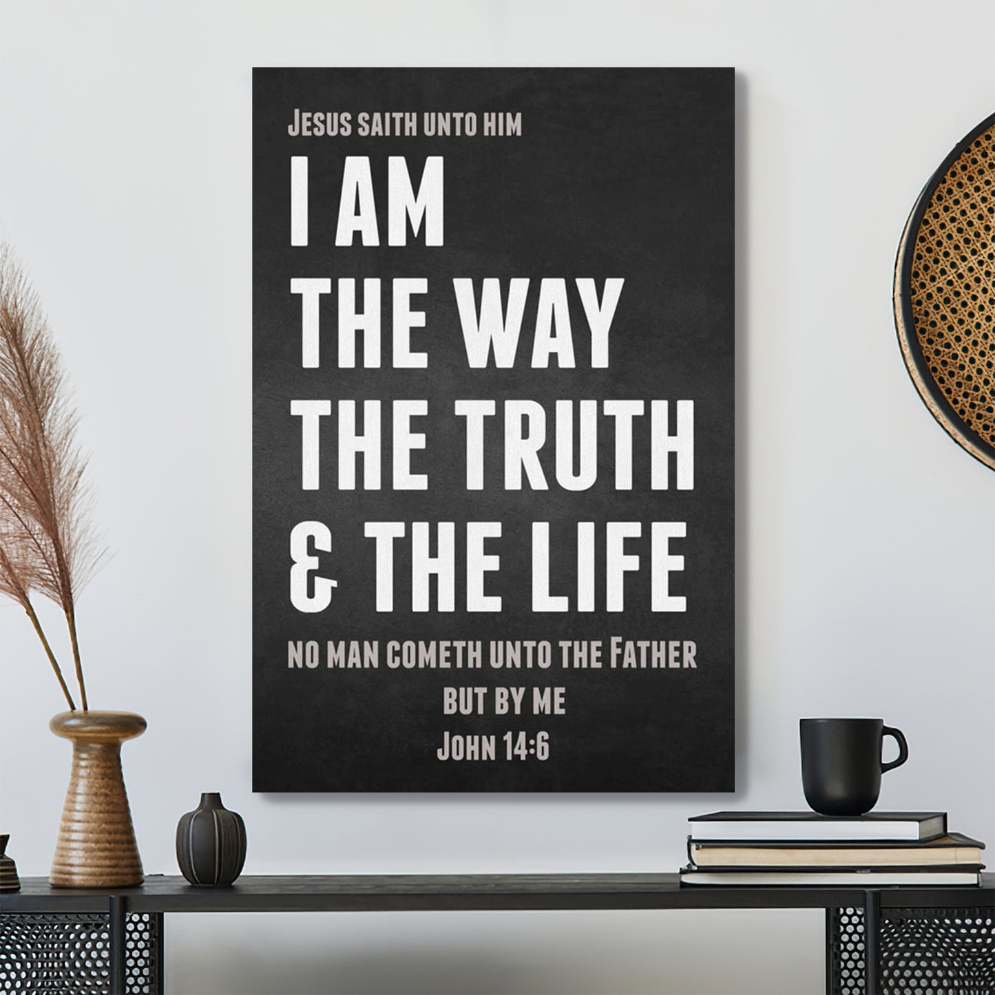 I Am The Way The Truth And The Life Canvas Posters - John 14:6 - Ciaocustom