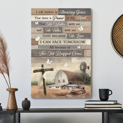 Tranquil Farm - I Still Believe In Amazing Grace Canvas Wall Art - Bible Verse Canvas - Scripture Canvas Wall Art - Ciaocustom