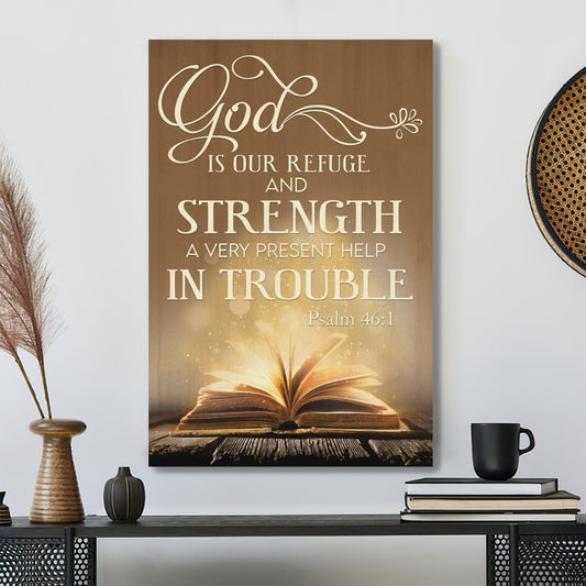 Bible Verse Canvas - God Canvas - God Is Our Refuge And Strength Psalm 461 Wall Art - Scripture Canvas Wall Art - Ciaocustom