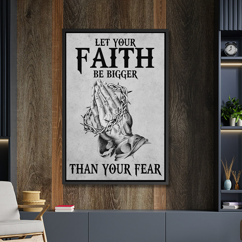 Let Your Faith Be Bigger Than Your Fear