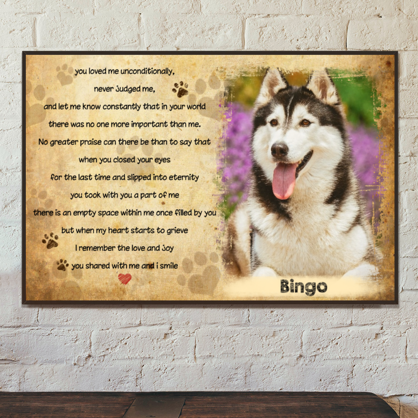 Ciaocustom Poster/Framed Canvas/Unframed Canvas, Custom Dog Image/Name/Background/Text, Gifts For Dog Lovers, You loved me unconditionally
