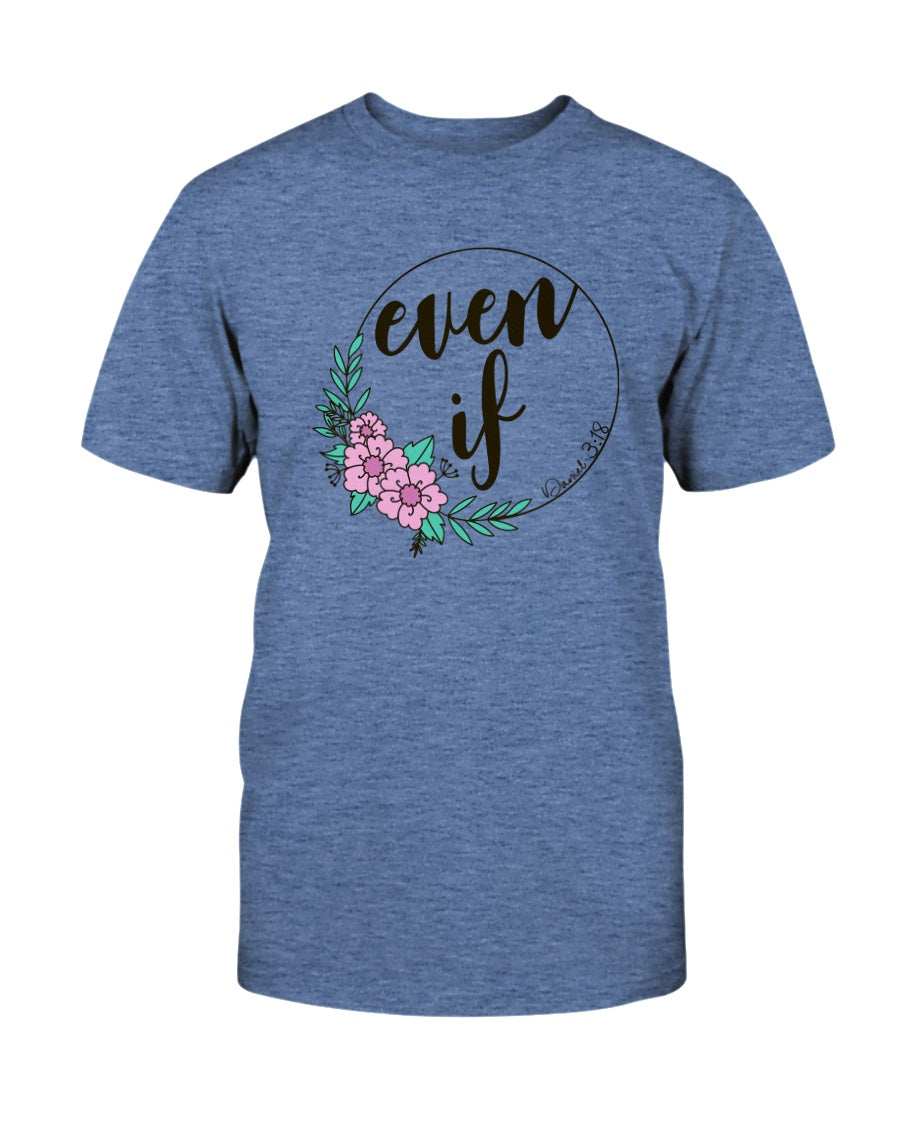 Even If Tee Shirts For Women - Christian Shirts for Women - Religious Tee Shirts