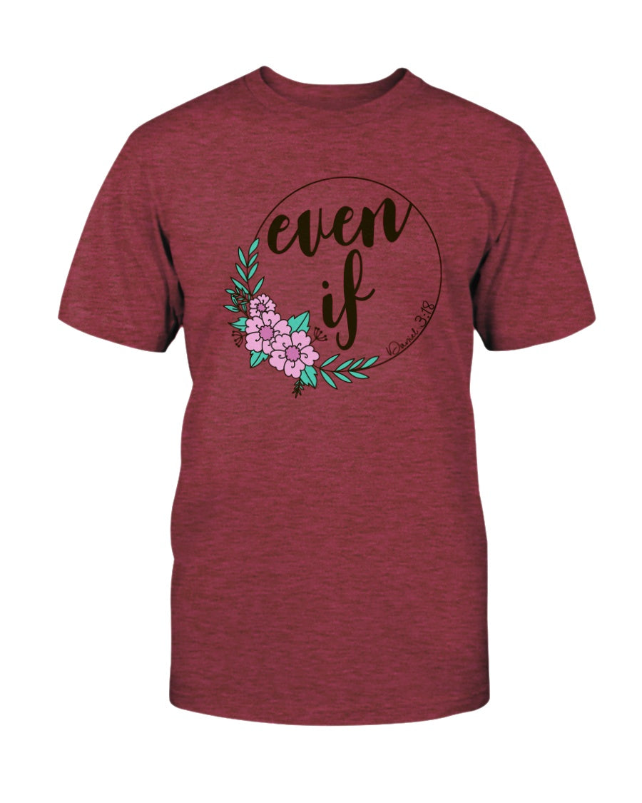 Even If Tee Shirts For Women - Christian Shirts for Women - Religious Tee Shirts