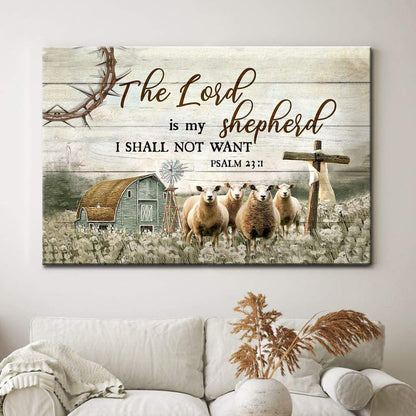 The Lord Is My Shepherd I Shall Not Want Psalm 23:1 Wall Art Canvas - Religious Posters - Ciaocustom