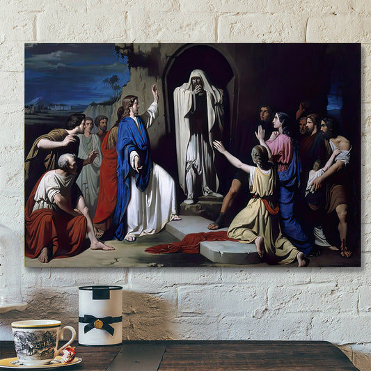 The Resurrection of Lazarus - Jesus Canvas Poster - Christian Wall Art - Christ Pictures - Christian Canvas Prints - Religious Wall Art Canvas - Ciaocustom